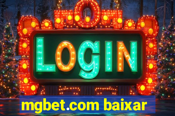 mgbet.com baixar